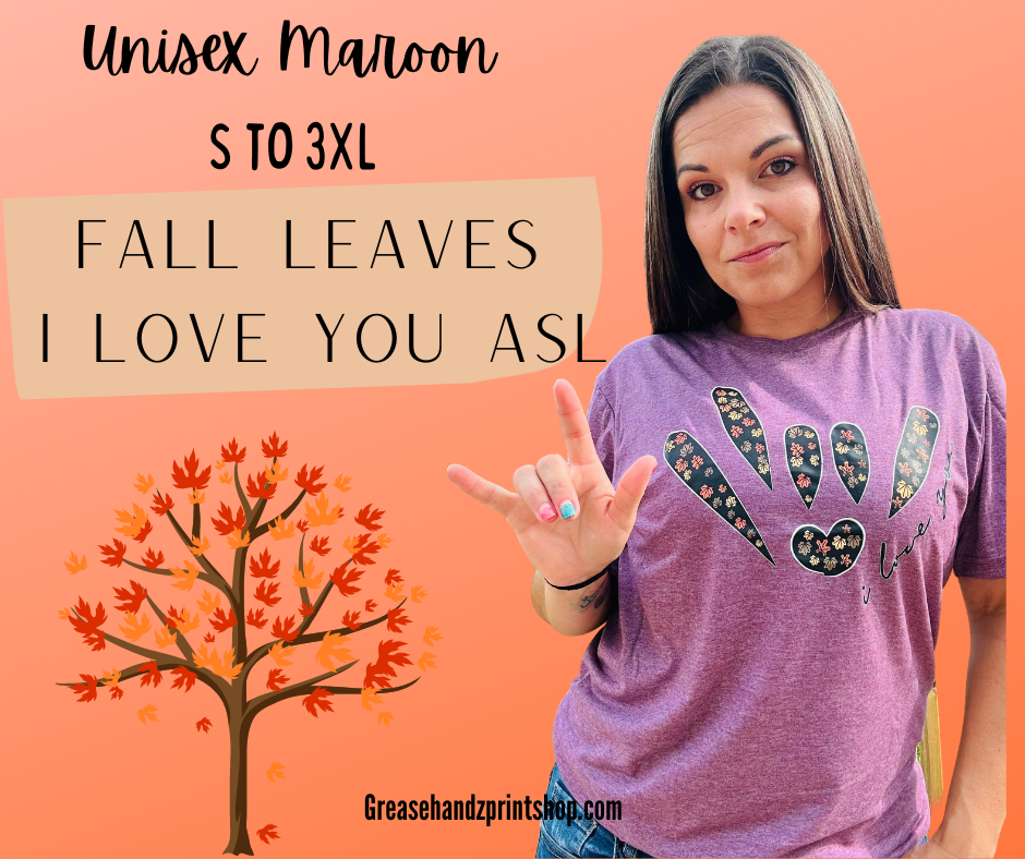 Fall leaves I love you ASL
