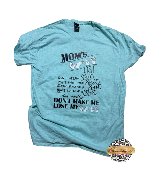 MOM SH+t list tee