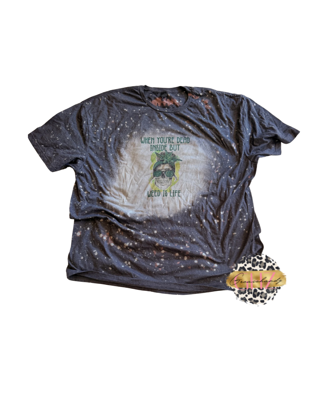#5 bleached weed is life tshirt (3XL)