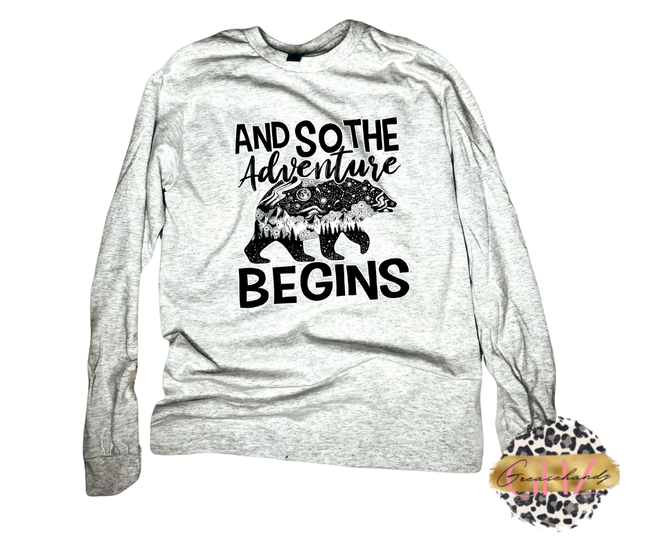 and so the adventure begin long sleeve