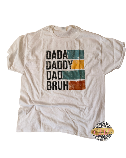 Dada, Daddy, Dad, Bruh (L)