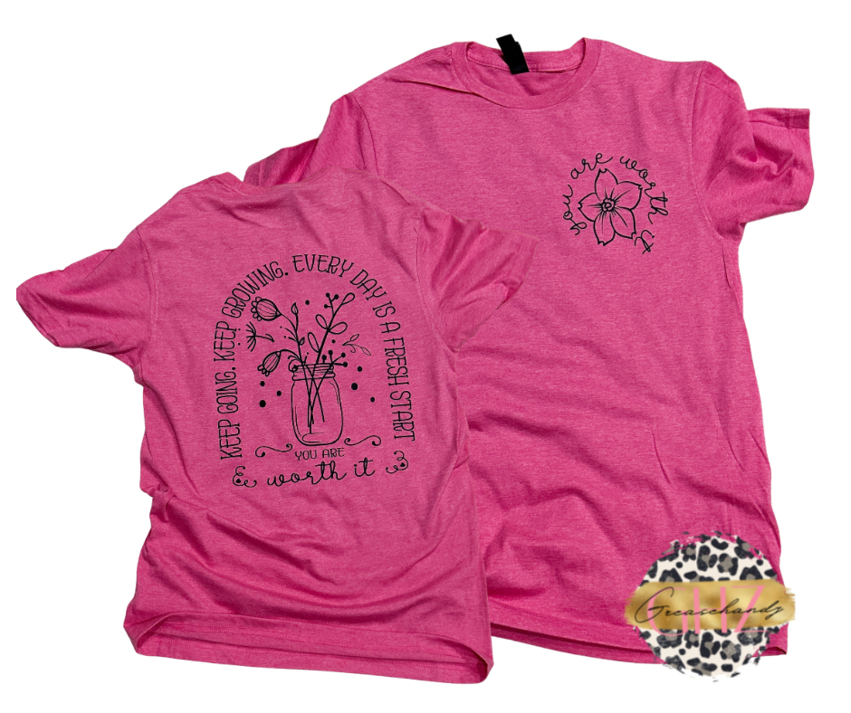 You are worth it Shirt