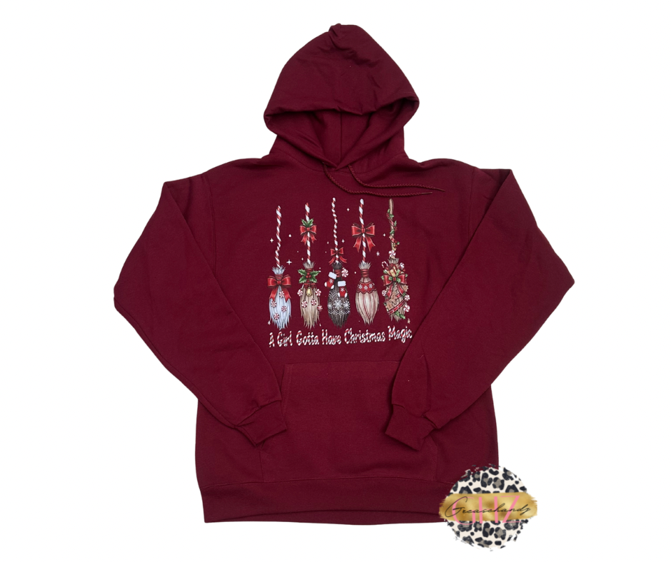 A girl gotta have Christmas Magic hoodie
