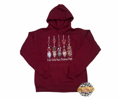 A girl gotta have Christmas Magic hoodie