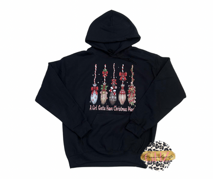 A girl gotta have Christmas Magic hoodie